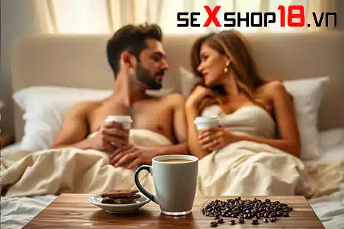 Uống cafe trước khi quan hệ có giúp “cuộc yêu” bền bỉ hơn? 2 Uống cafe trước khi quan hệ để làm gì?