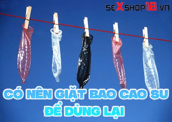 co nen giat bao cao su de dung lai